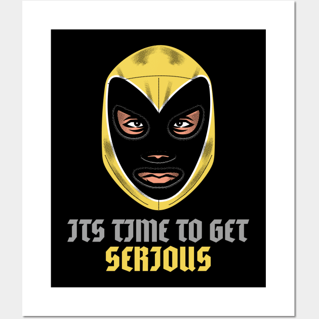 ITS TIME TO GET SERIOUS Wall Art by 706 DRIP